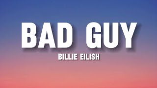 Billie eilish - Bad guy (lyrics)