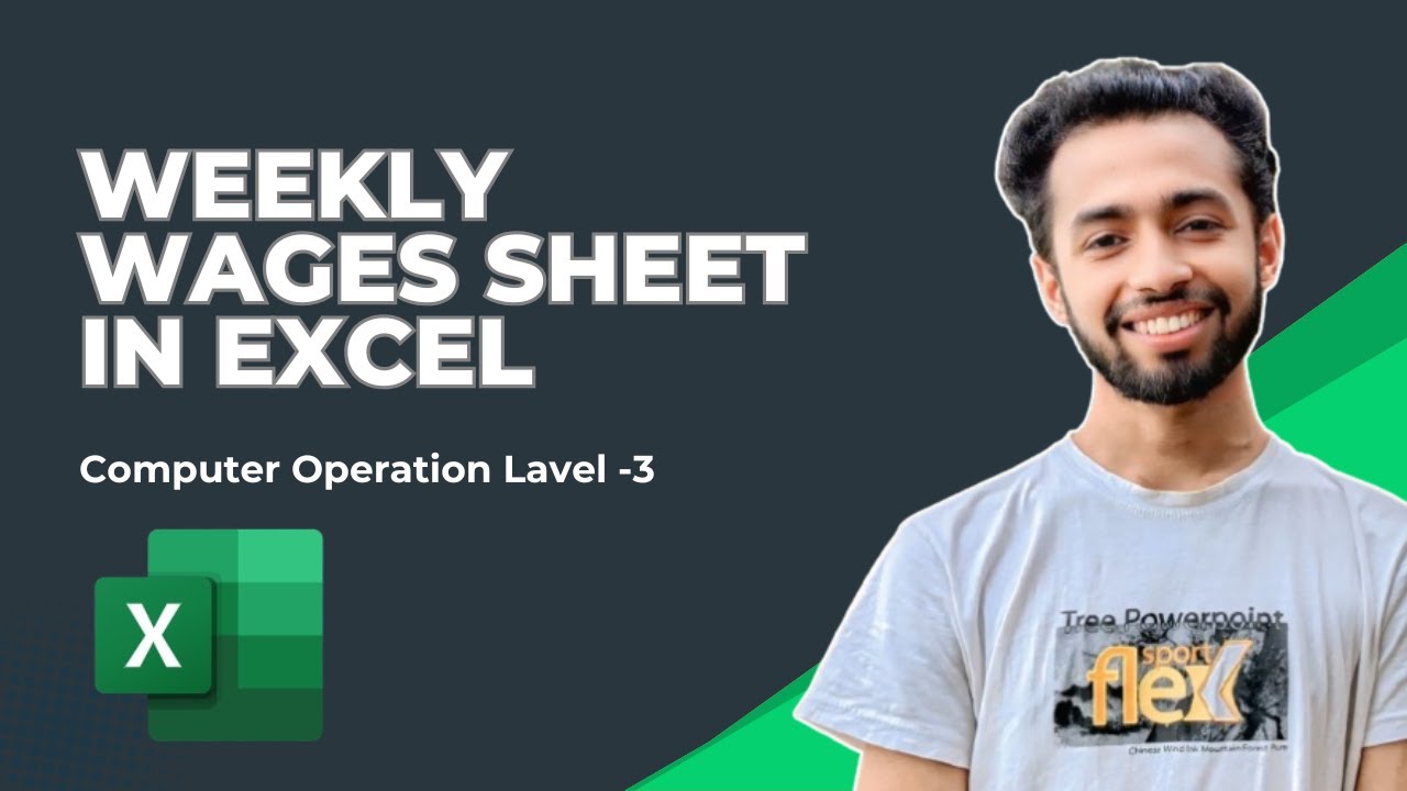 Weekly Wages Sheet in Excel | NSDA Level 3 Computer Operation Bangla Tutorial.