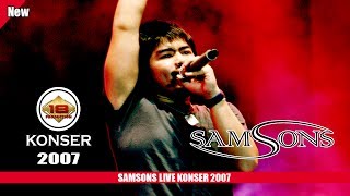 [FULL] Live Konser ~ SAMSONS | LAGUNYA BIKIN MERINDING | @SERANG 2007