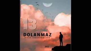 Mekan Akmuhammedow - Dolanmaz