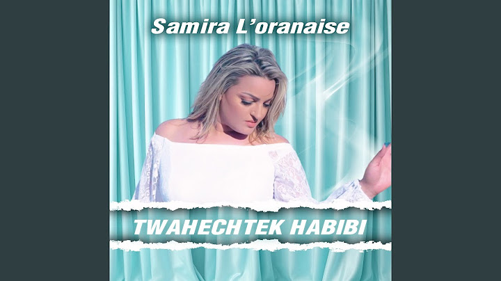 TWAHECHTEK HABIBI
