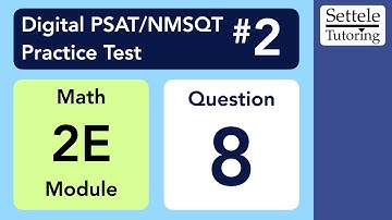 Digital PSAT 2, Math Module 2E, Question 8 (xy-plane)