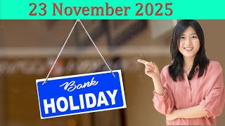 Is Today a Bank Holiday in USA November 23 2025 Banking Hours Closures