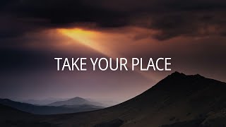 Take Your Place - Piano Instrumental Worship- Soaking Worship