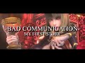 【和訳】 MY FIRST STORY  ‐BAD COMMUNICATION‐  