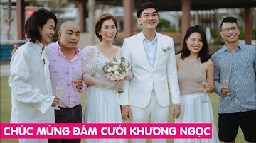 Sao Việt chúc mừng đám cưới diễn viên Khương Ngọc