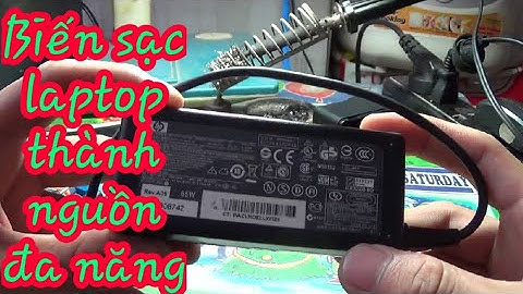 Mod sạc laptop thành nguồn 11 - 30v