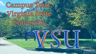 VSU Outdoor College Campus Tour: Virginia State University HBCU