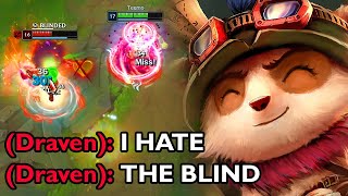 TEEMO BLIND IS THE WORST THING IN THE GAME