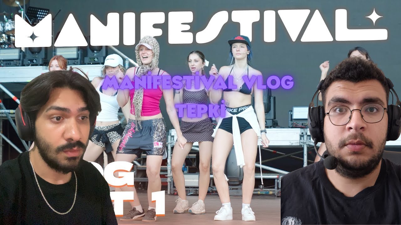 MANİFESTİVAL VLOG PART 1-2 İZLİYORUZ | @m6nifestgirls