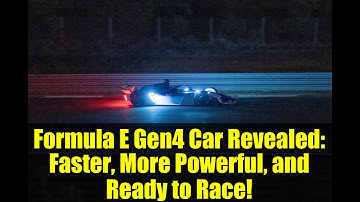 Formula E Gen4 Car Revealed: Faster, More Powerful, and Ready to Race!