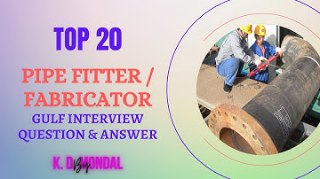 pipe fitter interview questions and answers I piping interview questions