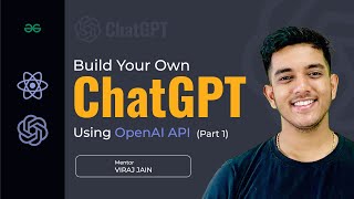 Build Your Own ChatGPT using React JS and OpenAI API | ChatGPT Clone | React Projects