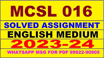 mcsl 016 solved assignment 2023-24 | mcsl 16 solved assignment in english 2024 | mcsl 16 2024