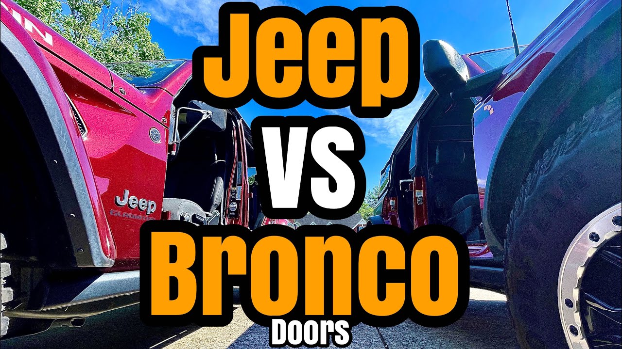 Who is better ? Ford Bronco and Jeep Gladiator / Wrangler Door removal ...