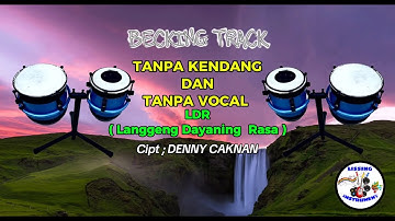 BACKING TRACK LDR (Langgeng Dayaning Rasa) - DENNY CAKNAN || TANPA KENDANG || VERSI DANGDUT MAHESA