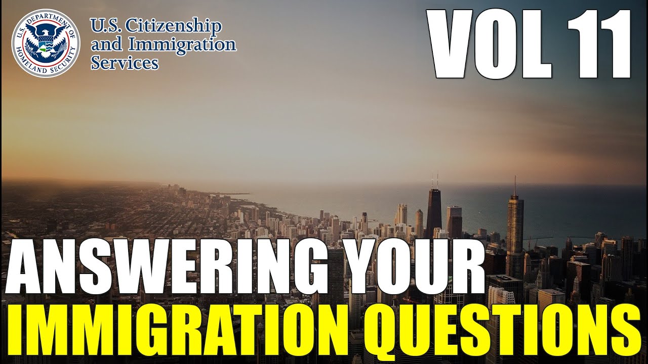 Answering Your Comments & Common Immigration Questions VOL 11 Free
