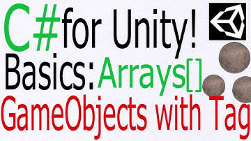 Unity C# Tutorial - Basics: "FindGameObjectsWithTag" group GameObjects with the same Tag