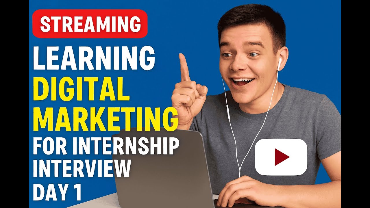 Digital marketing --learning at night for internship interview
