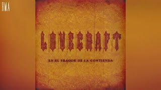 Video thumbnail of "Lovecraft - En el Fragor de la Contienda (Full demo HQ)"