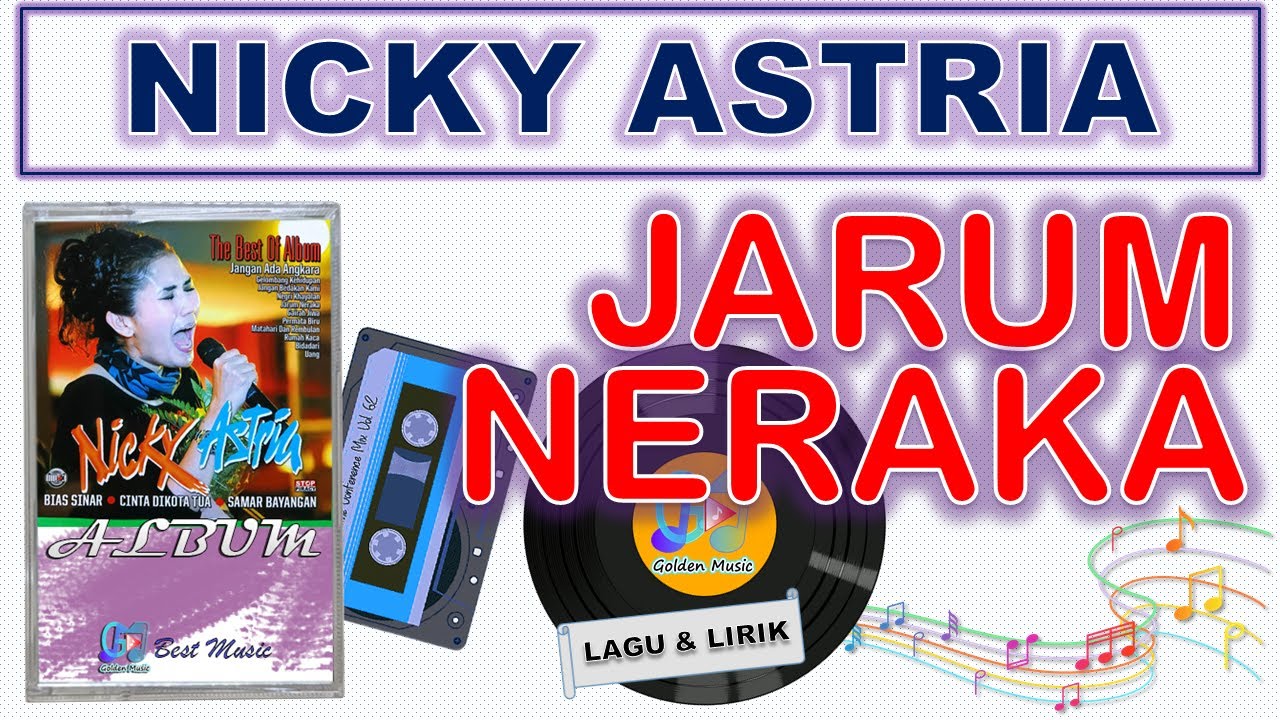 Lyrics - JARUM NERAKA - NICKY ASTRIA