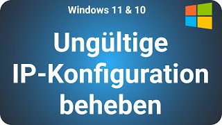 WLAN oder Ethernet verfügt über keine gültige IP Konfiguration Windows 11 & 10 screenshot 2