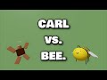 Carl the NPC vs. bee. (Music Video)