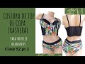 costura de top de copa trasversal. Clase 52 pt 2