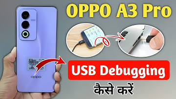 how to enable usb debugging in oppo a3 pro !! oppo a3 pro usb debugging settings !! oppo a3 pro