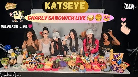 ✨(ALL SUB) KATSEYE WEVERSE LIVE 😻🎀🍔(05.28.25) Gnarly Sandwich Live 🥪 #weverselive #katseye #gnarly