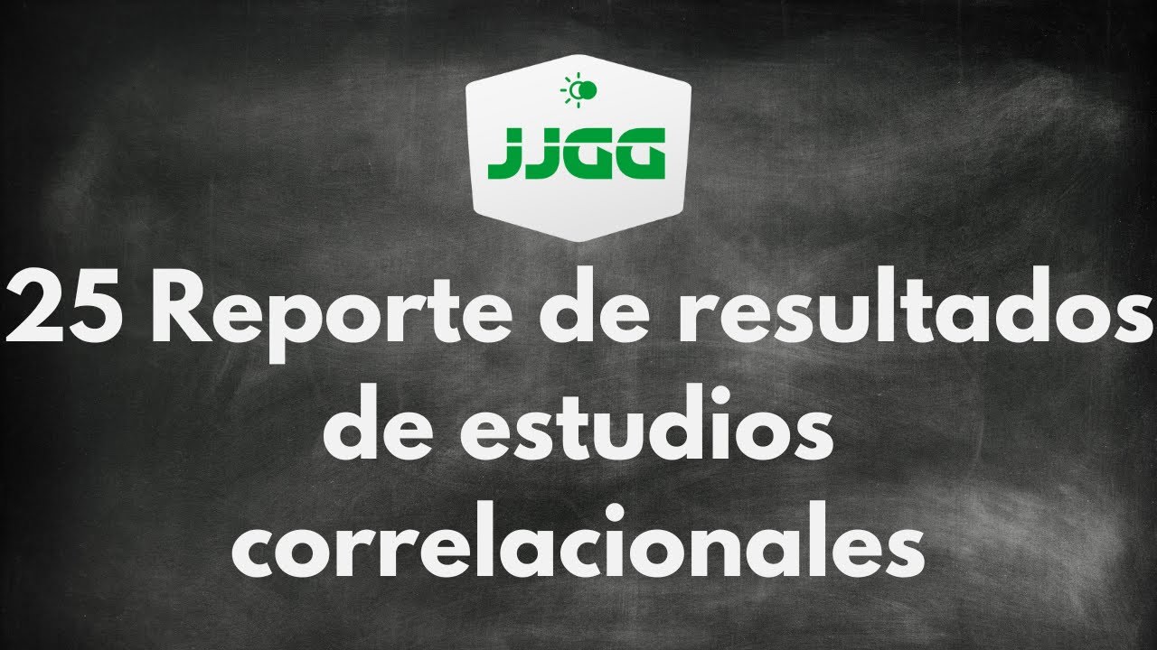 25 Reporte de resultados de estudios correlacionales