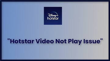 Hotstar Video Not Playing Issue Android & Ios - 2023