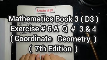 Mathematics Book 3 (D3) |  7th Edition | Exercise # 6 A | Q # 3 & 4 | Ifra Syed | in Urdu\Hindi