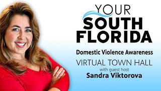 Domestic Violence Awareness | Your South Florida Town Hall