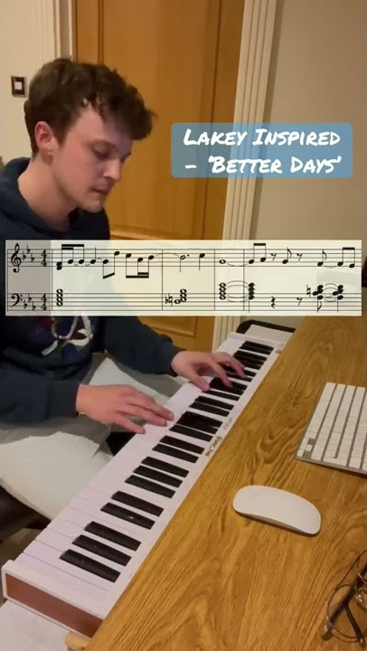 Lakey Inspired - ‘Better Days’  (sheet music)