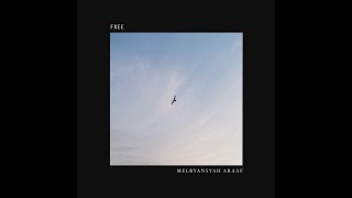 Melbyansyah Araaf - Free (Official Lyric Video)