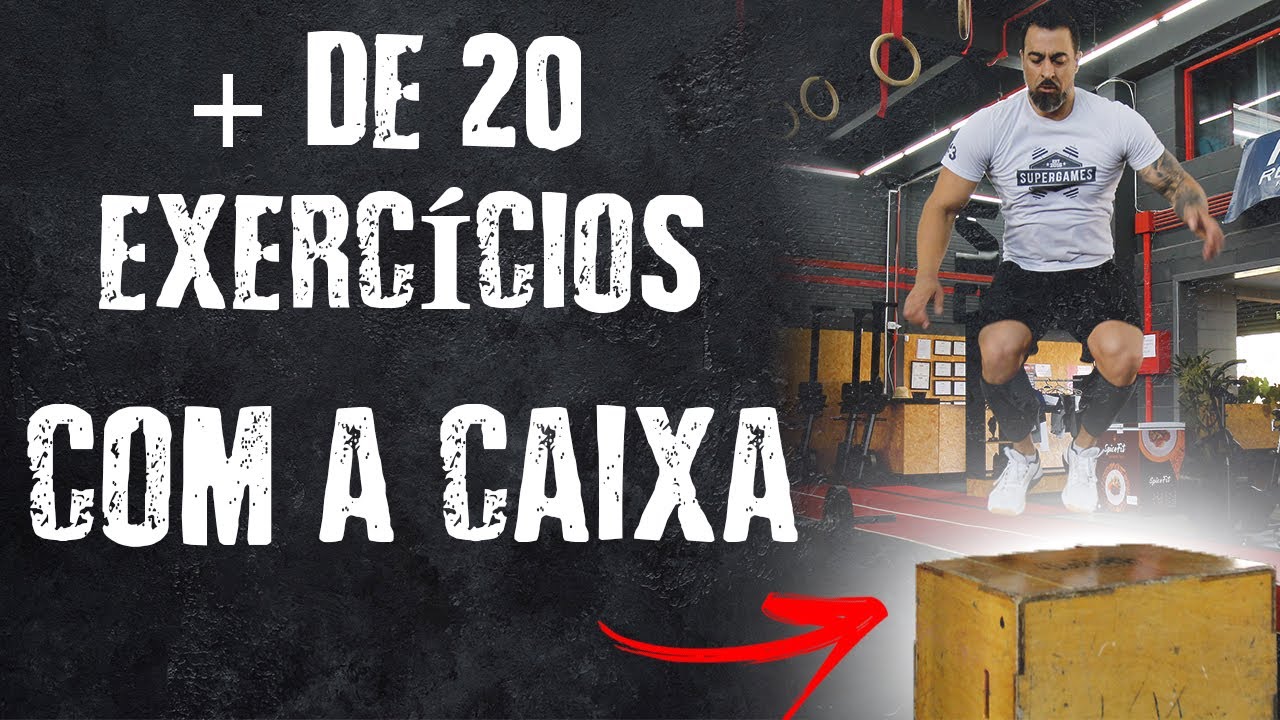 MAIS DE 20 EXERCÍCIOS COM A CAIXA (BOX JUMP)