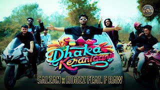 Dhaka Keraniganj | Salzan x RojzZ feat.  F RAW | 2024 Bangla New Rap Song