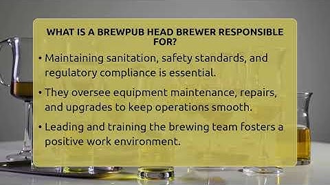 What Is A Brewpub Head Brewer Responsible For? - The Pint Guy