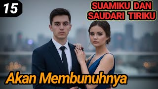 Download Lagu Bab 15. Akan Membunuhnya ? MP3