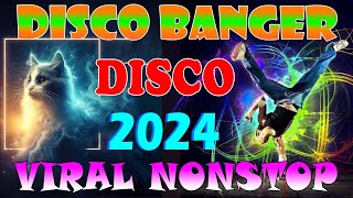 🎇🇵🇭 [ NEW ] Disco Banger remix nonstop 2024,☠️VIRAL NONSTOP DISCO MIX 2024,🎇 #trending #discotaka