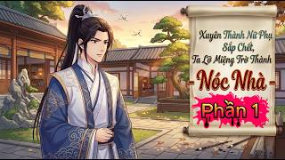 Xuyên Thành Nữ Phụ Phản Diện Sắp Chết, Ai Ngờ Được Cả Quỷ Giới Chống Lưng – Phần 1
