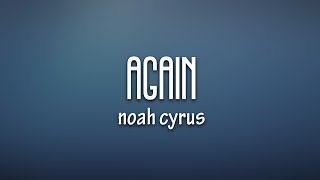 Noah Cyrus & XXXTENTACION - Again (Lyrics) chords