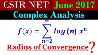 CSIR NET MATHEMATICS June 2017 | Complex Analysis | Radius of Convergence of Power Series