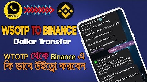 how to dollar withdraw WSOTP botথেকে কিভাবে dollar withdraw করবো wsotp bot + trust wallet + bainance