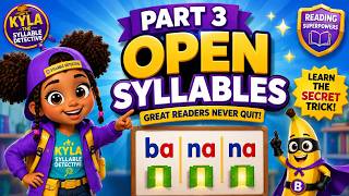 The SECRET of Open Syllables! 🔓🕵️ | Kyla the Syllable Detective | Part 3