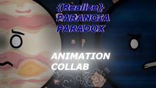 Realize - PARANOIA PARADOX | Animation Collab {FT.@Ms.Marika} | Jupiter and 5th Gas Giant