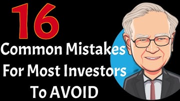 16 Common Mistakes Investors (you should avoid)