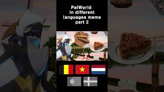 PalWorld in different languages meme part 2 #shoets