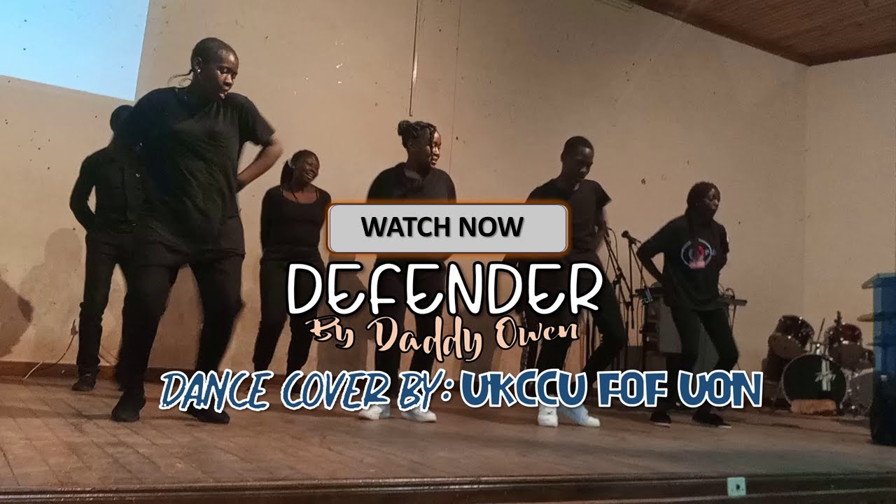 Defender by Daddy Owen Dance Cover UKCCU FOF University of Nairobi